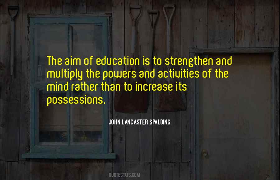 Quotes About Aim Of Education #354664