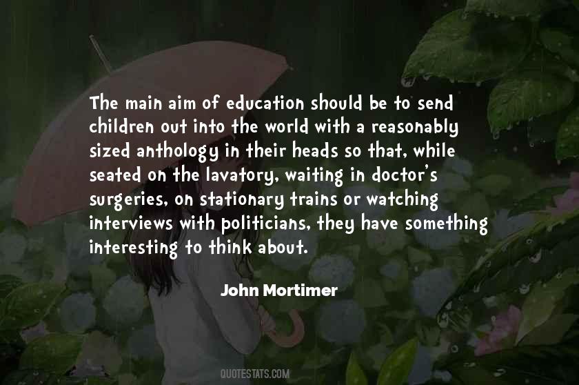 Quotes About Aim Of Education #625763