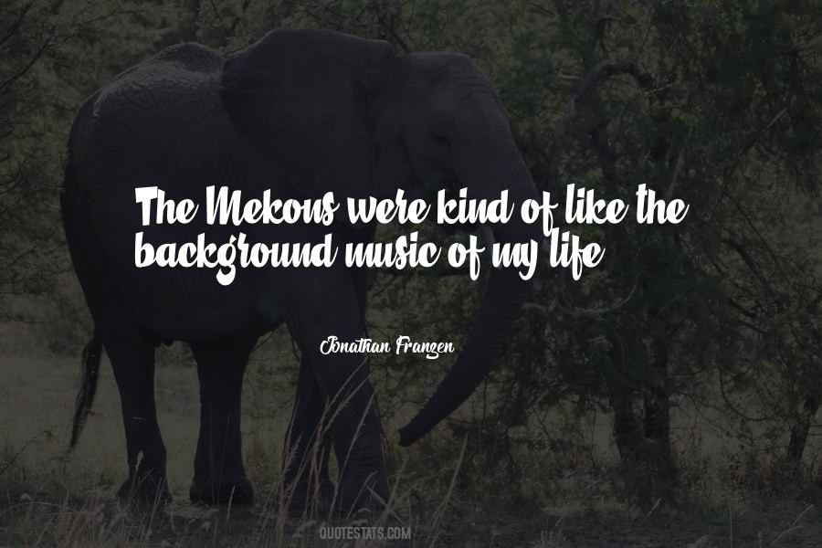 Mekons Quotes #1795327