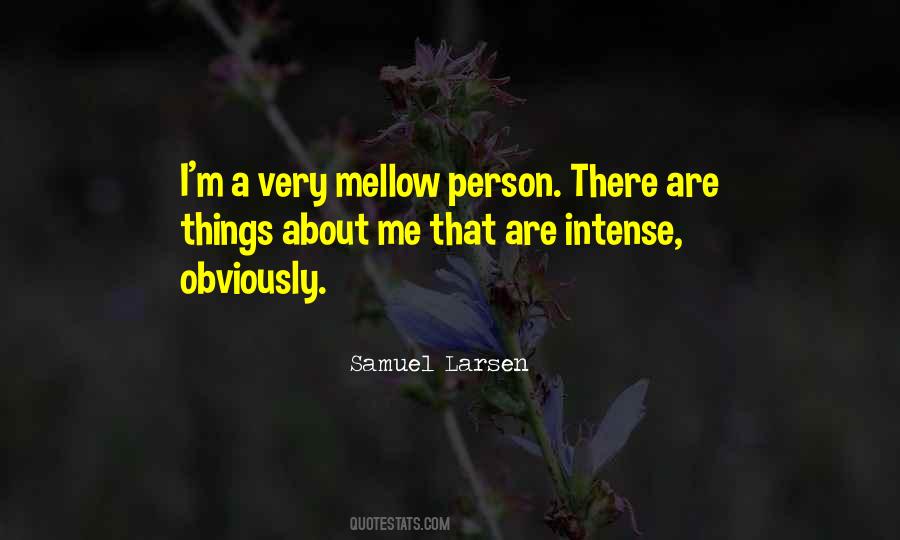 Mellow'd Quotes #1021499