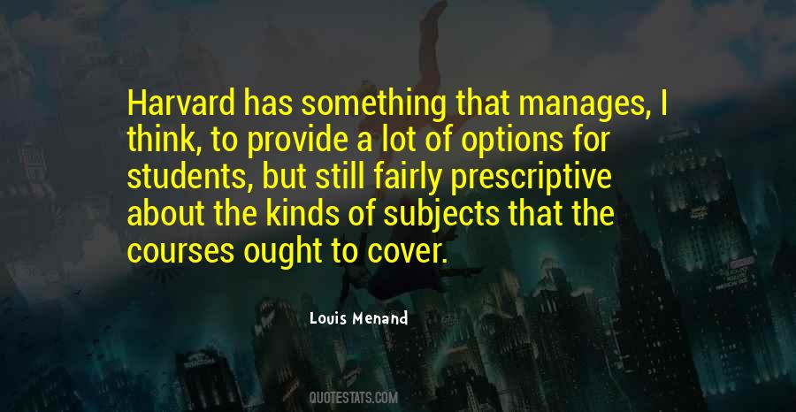 Menand Quotes #1710098