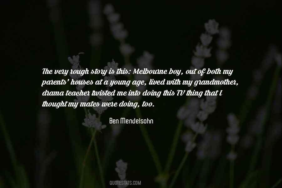 Mendelsohn Quotes #124487