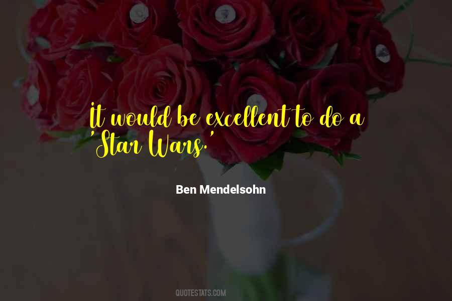 Mendelsohn Quotes #72294