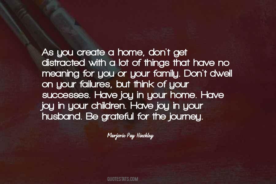 Quotes About The Journey Home #1312923