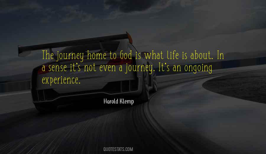 Quotes About The Journey Home #1446178