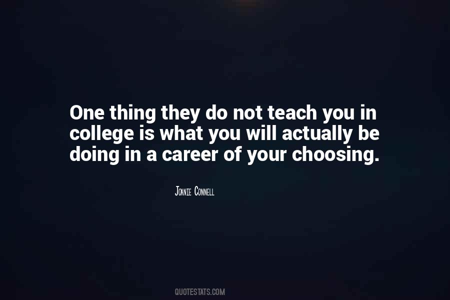 Quotes About Choosing A Course In College #853816