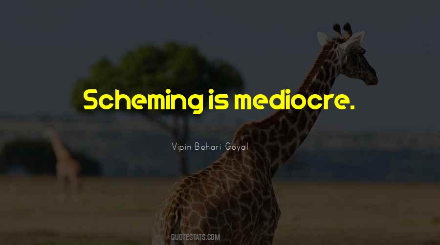 Quotes About Scheming #1447418