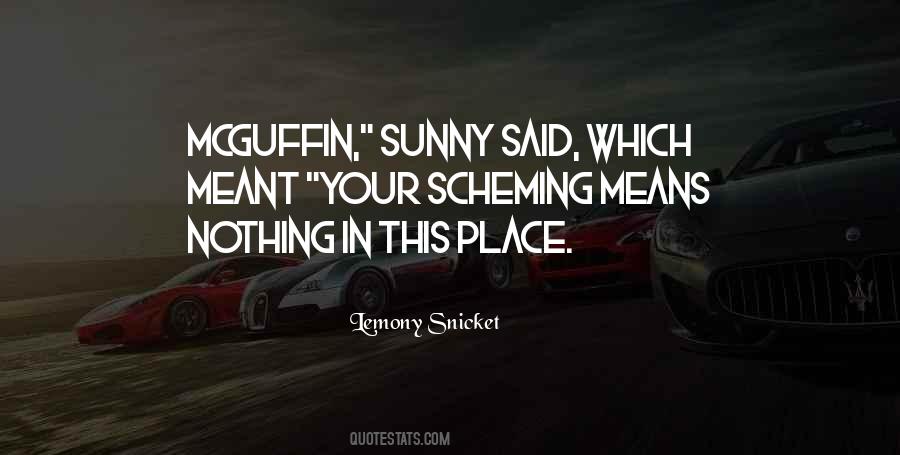 Quotes About Scheming #346987