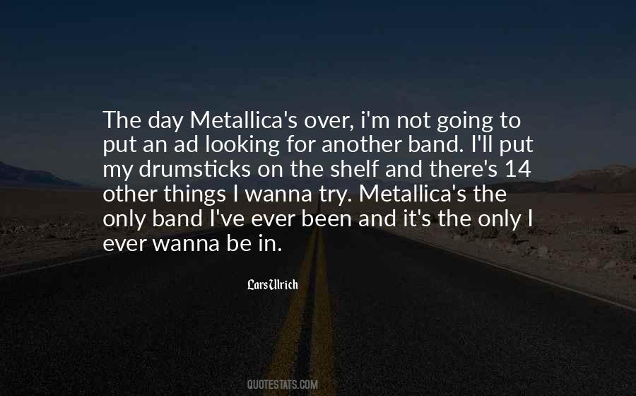 Metallica's Quotes #1419832