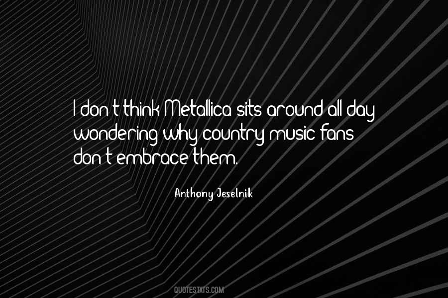 Metallica's Quotes #1497608
