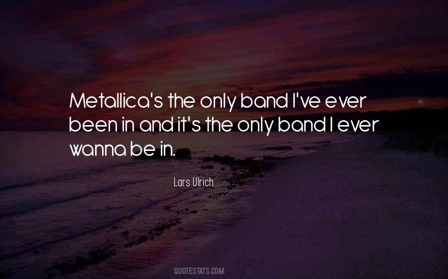 Metallica's Quotes #281228