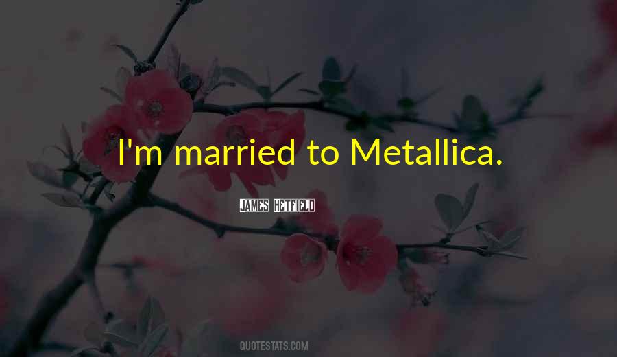 Metallica's Quotes #49213