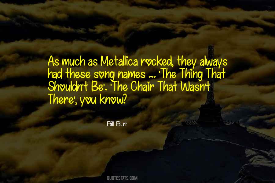 Metallica's Quotes #705029