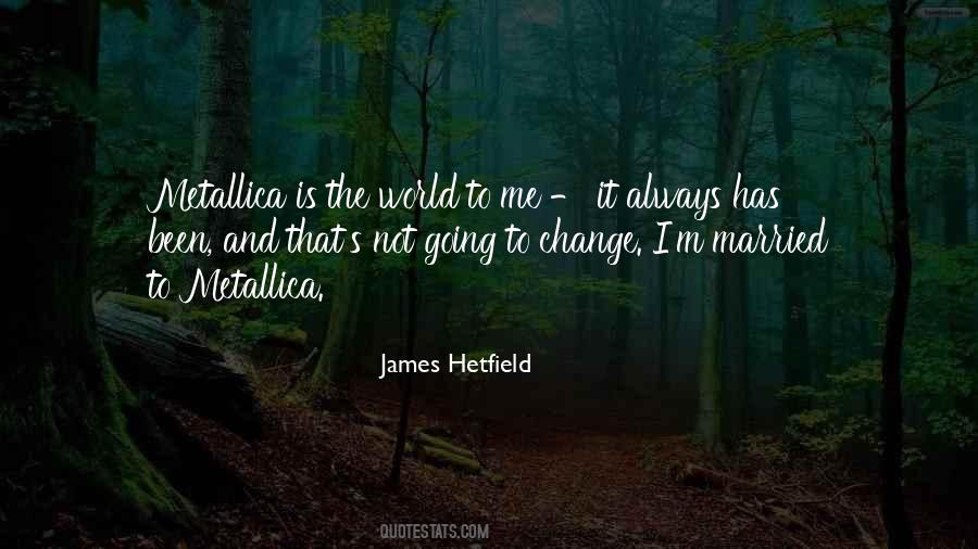 Metallica's Quotes #786276
