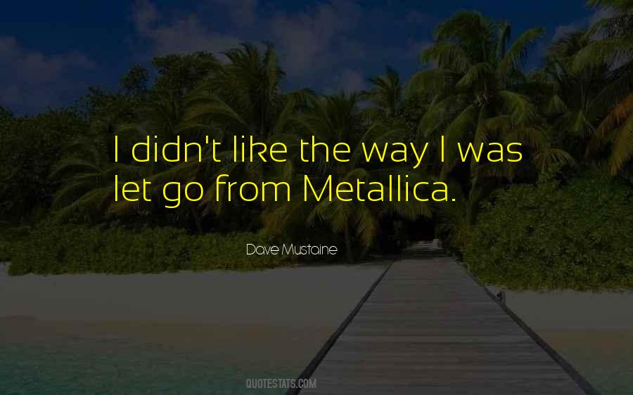 Metallica's Quotes #868251