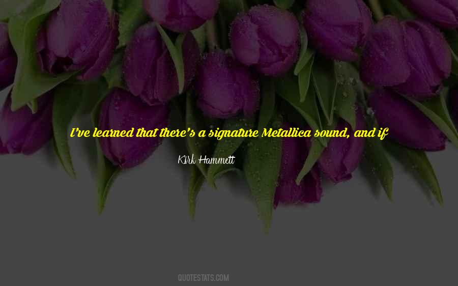 Metallica's Quotes #901769