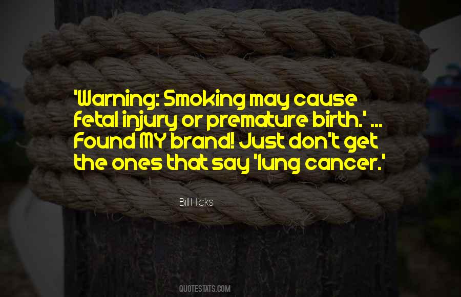 Quotes About Smoking And Cancer #1334410