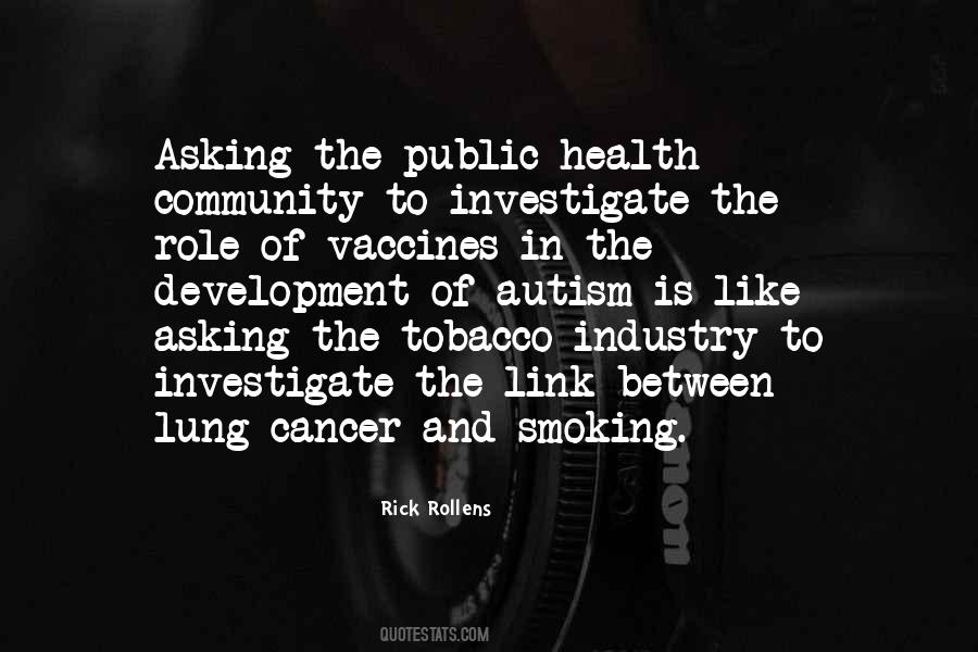 Quotes About Smoking And Cancer #901413