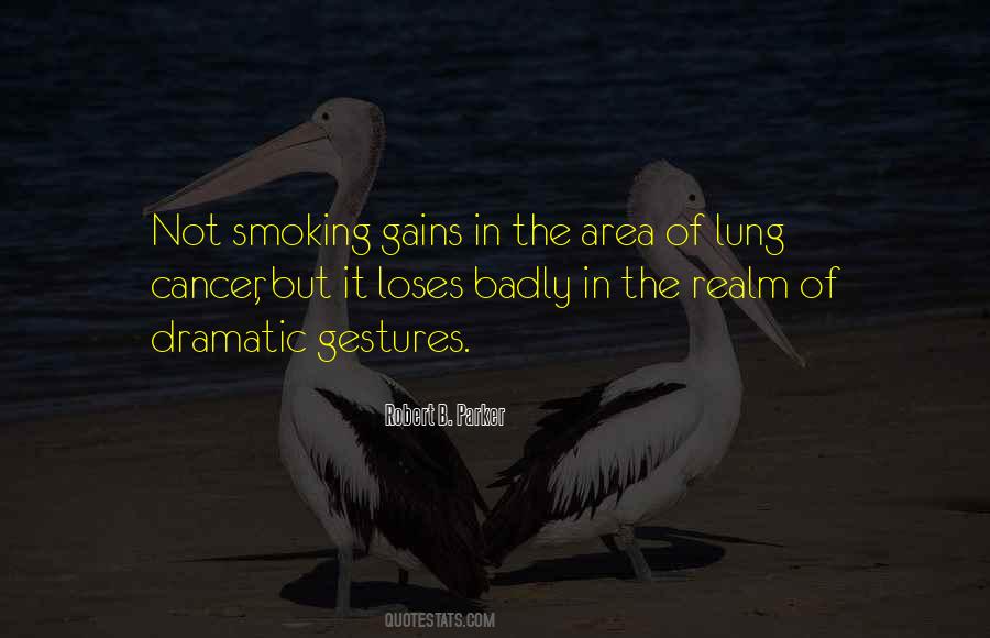 Quotes About Smoking And Cancer #903774