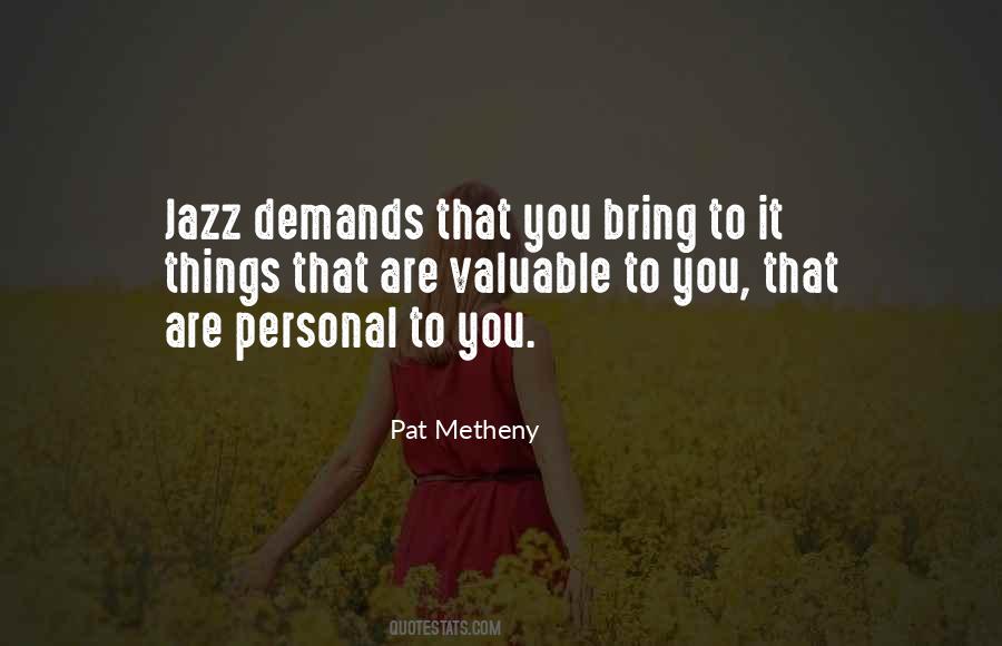 Metheny Quotes #1822963