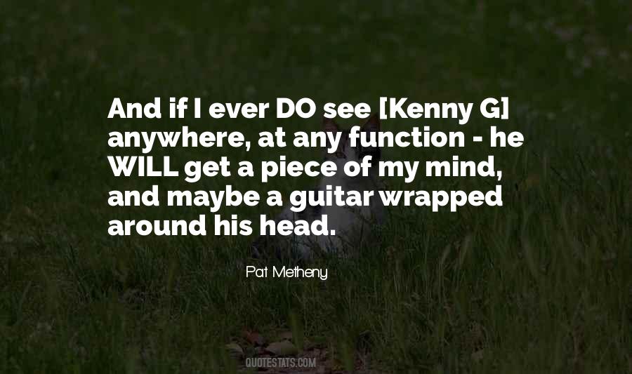 Metheny Quotes #1844323