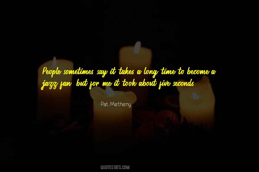 Metheny Quotes #779108