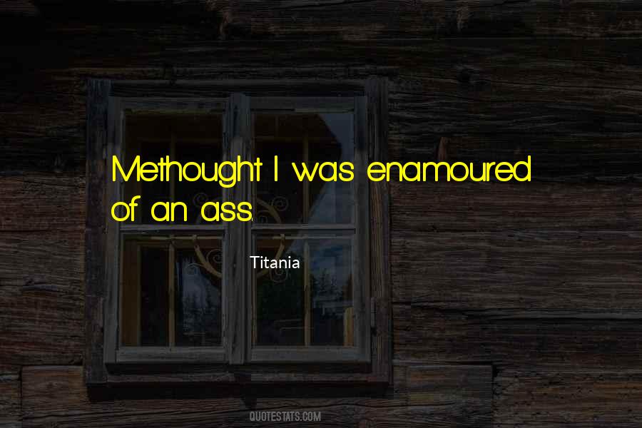 Methought Quotes #1438929
