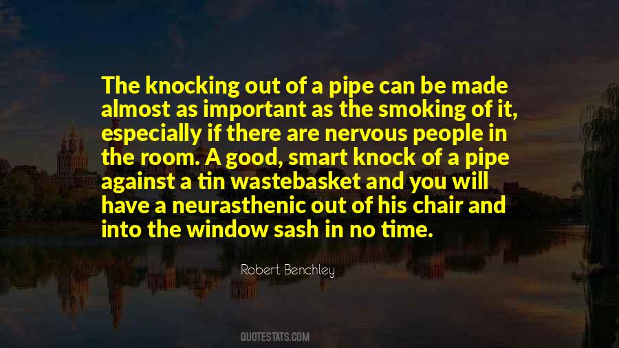 Quotes About Smoking A Pipe #1058453