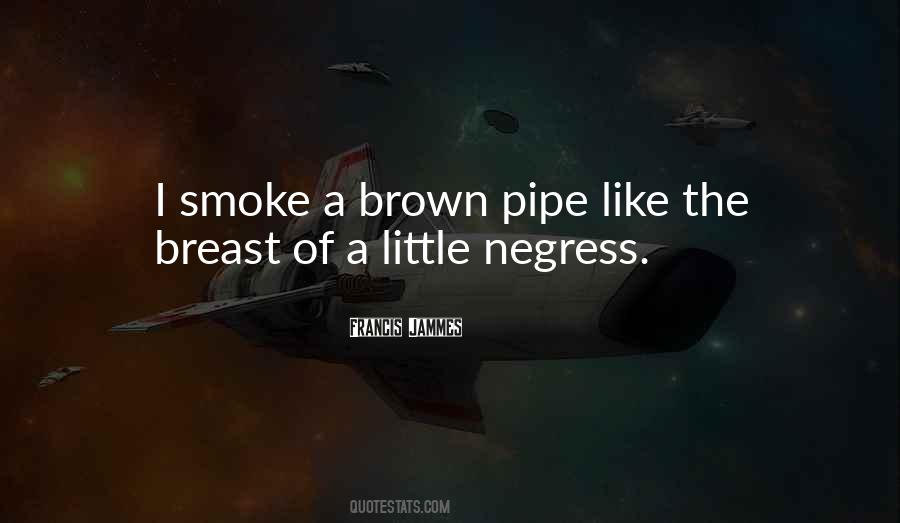 Quotes About Smoking A Pipe #1241420