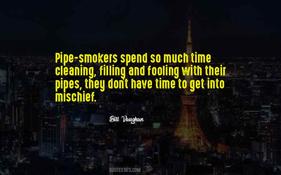 Quotes About Smoking A Pipe #1819783