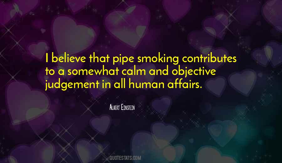 Quotes About Smoking A Pipe #221241