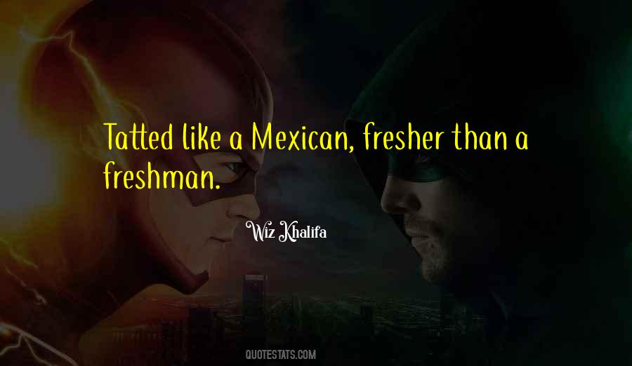 Mexican't Quotes #196918