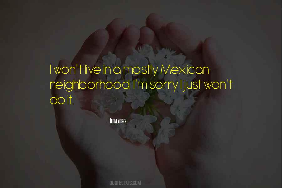 Mexican't Quotes #97566