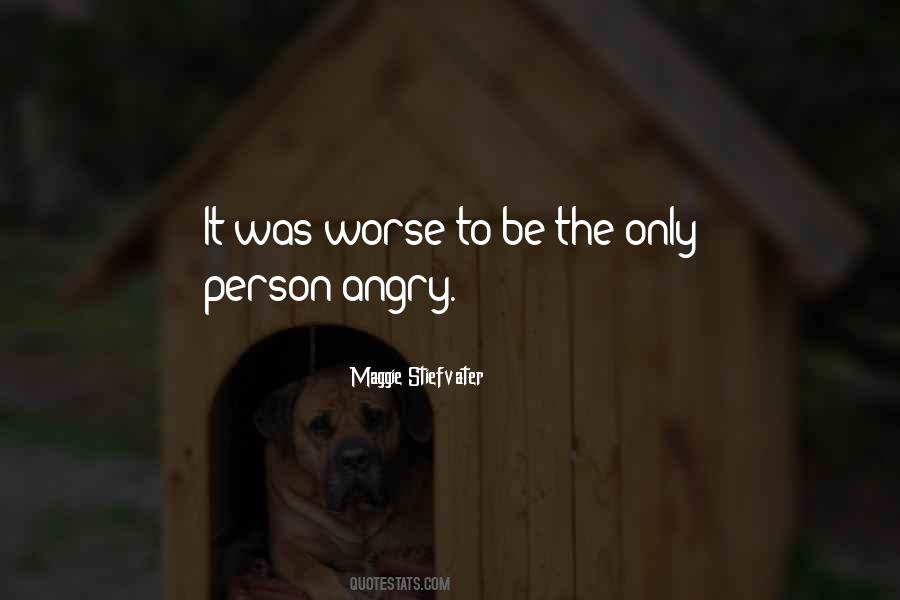 Quotes About Angry #1655538