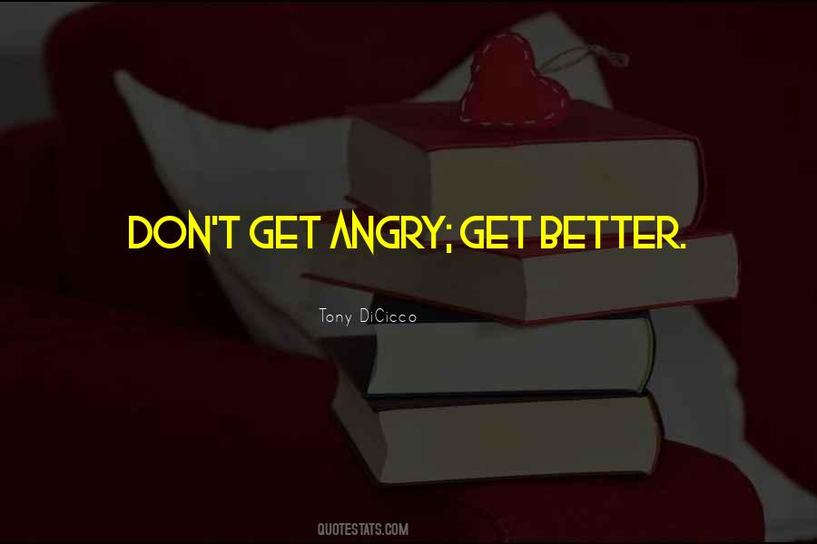 Quotes About Angry #1709505