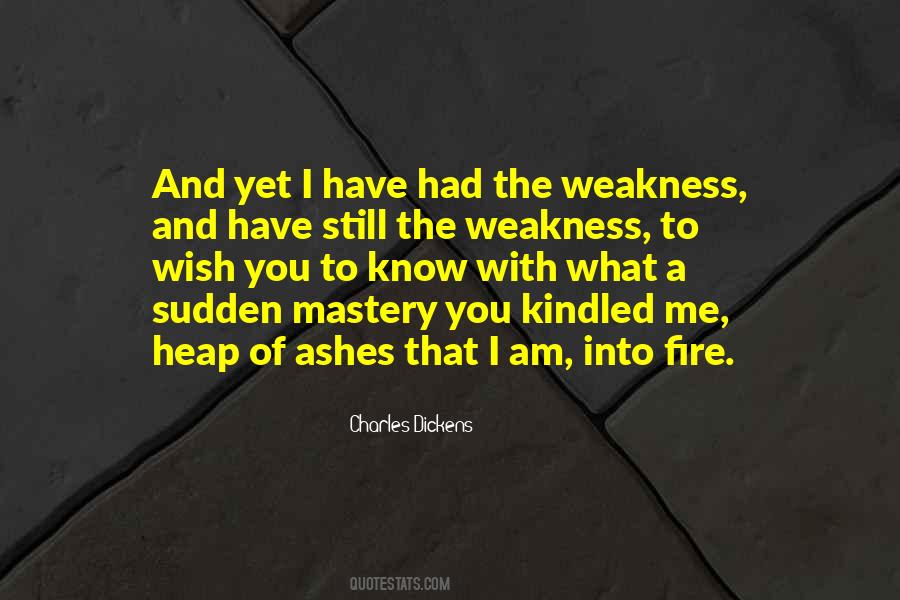 Quotes About Fire And Ashes #1419012