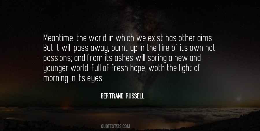 Quotes About Fire And Ashes #997309