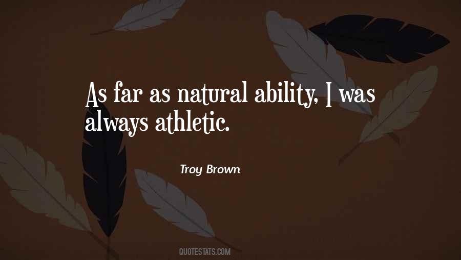 Quotes About Athletic Ability #1871997