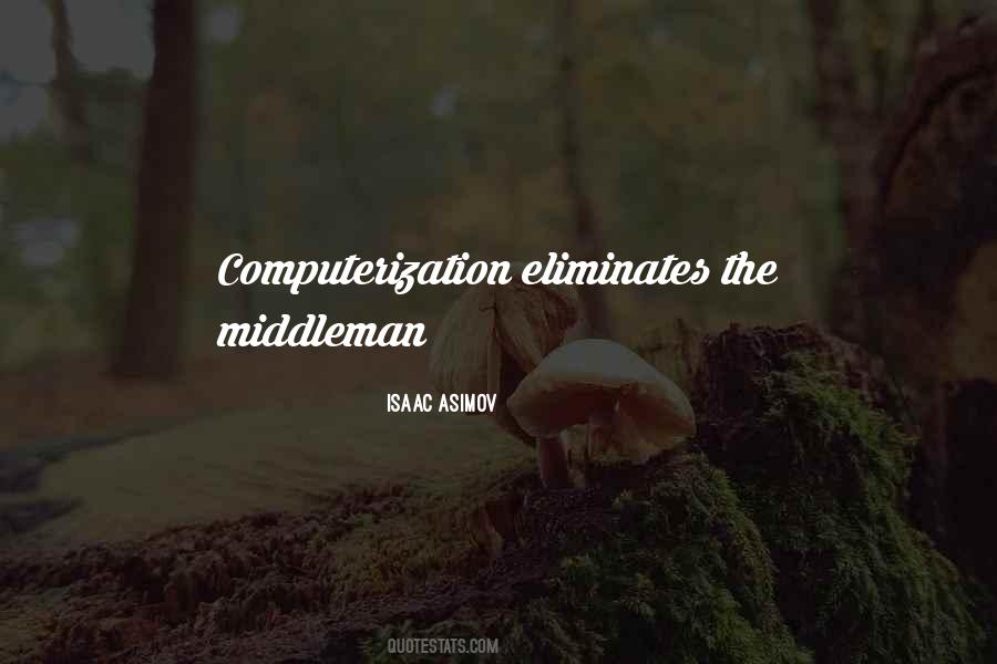 Middlemen Quotes #1628947