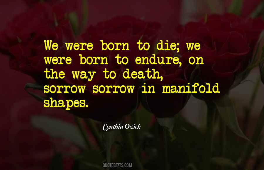 Quotes About We Were Born To Die #567157