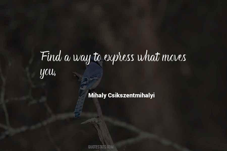 Mihaly Quotes #235428