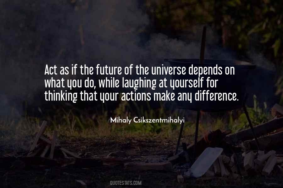 Mihaly Quotes #525298