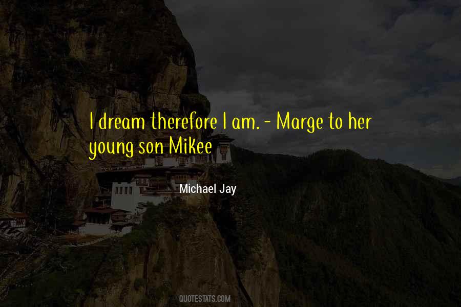 Mikee Quotes #1673594