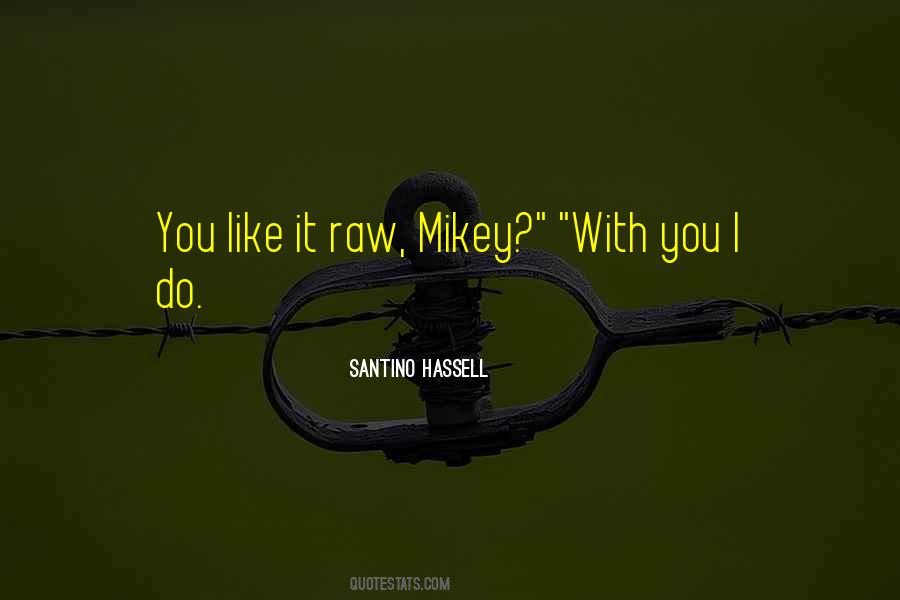 Mikey's Quotes #1170173