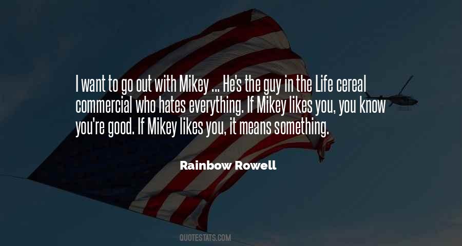 Mikey's Quotes #418952