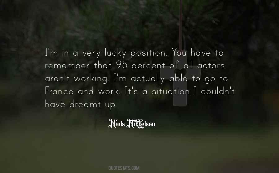 Mikkelsen's Quotes #1362728