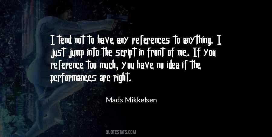 Mikkelsen's Quotes #395850