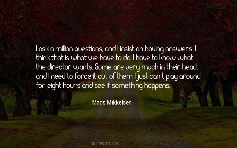 Mikkelsen's Quotes #71164