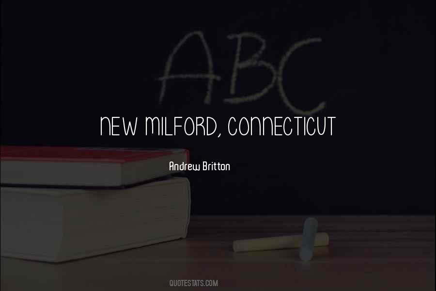 Milford Quotes #535439