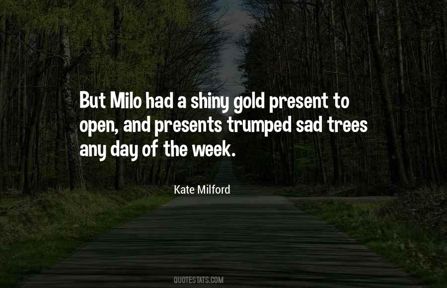 Milford Quotes #660529